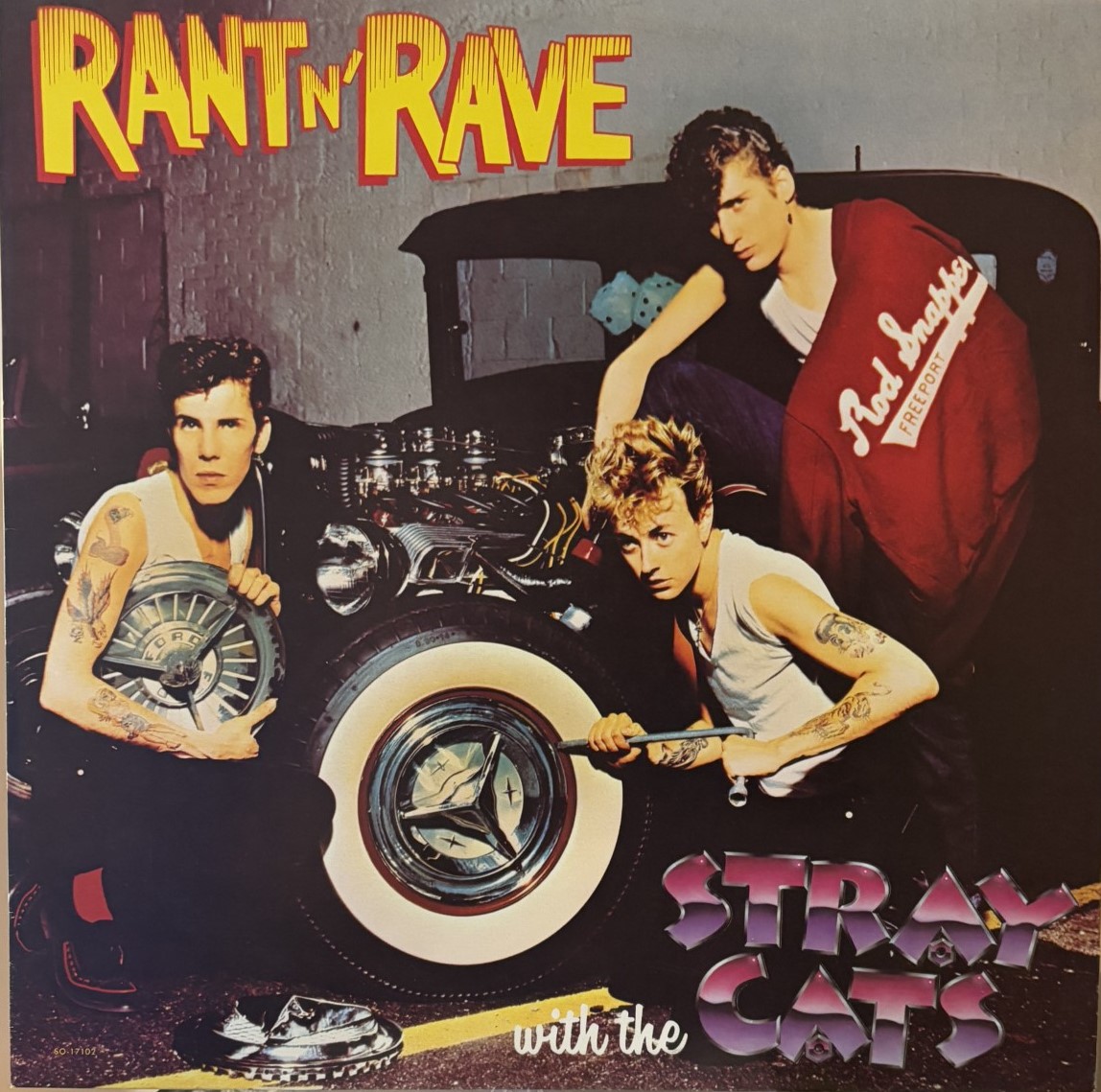 Stray Cats – Rant N' Rave With The Stray Cats (Vinyl LP - Canadian Pressing)